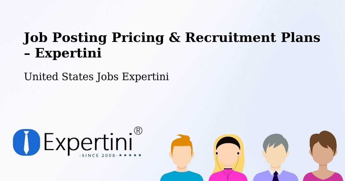 Job Posting Pricing & Recruitment Plans – Flathead County - Flathead County, United States Jobs Expertini